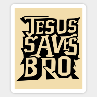 Jesus Saves Bro Sticker